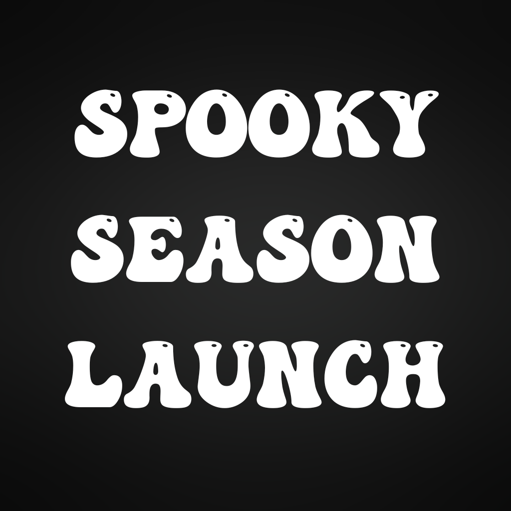 Spooky Season Launch