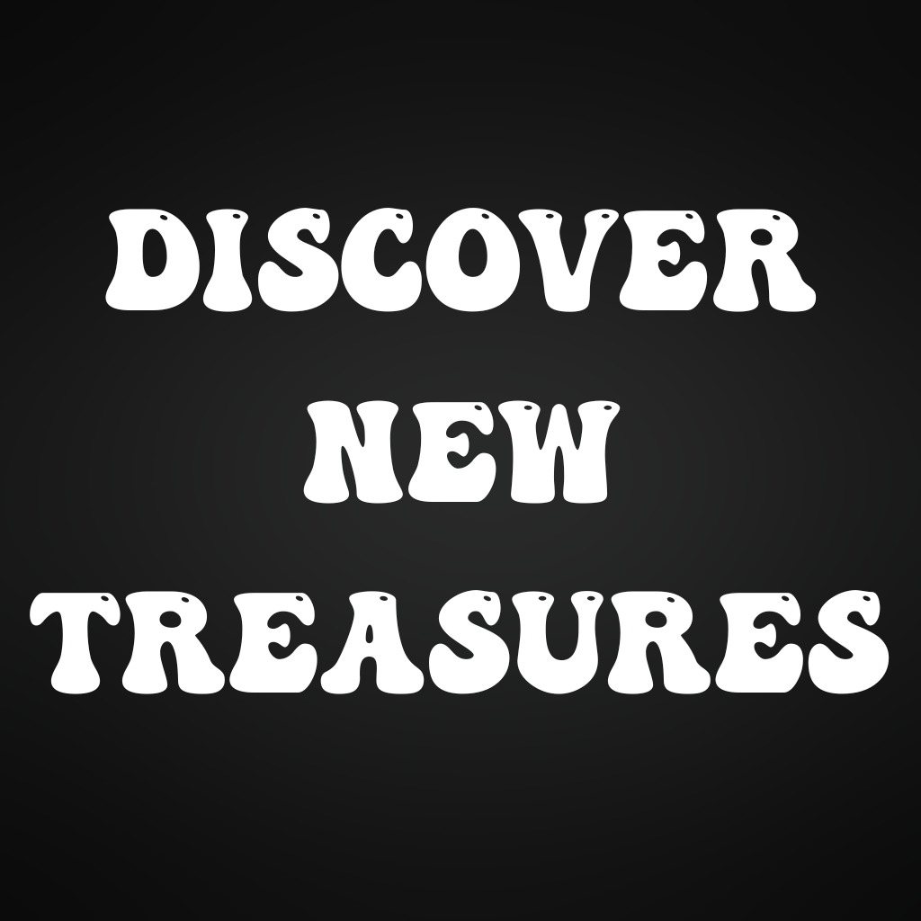 Discover New Treasures