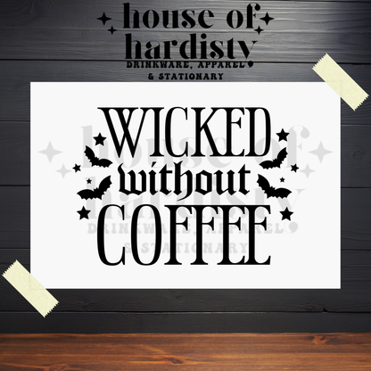 Wicked Without Coffee | 16oz Hot & Cold Glass Cup