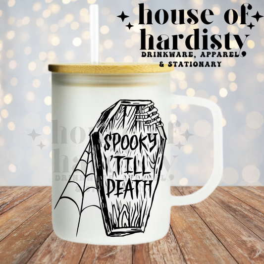 Spooky 'Till Death | 16oz Hot & Cold Glass Cup