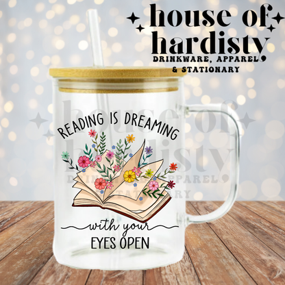 Reading is Dreaming | 16oz Hot & Cold Glass Cup