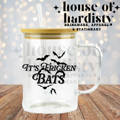 It's Fricken Bats | 16oz Hot & Cold Glass Cup