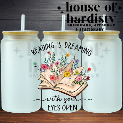 Reading is Dreaming | 16oz Hot & Cold Glass Cup