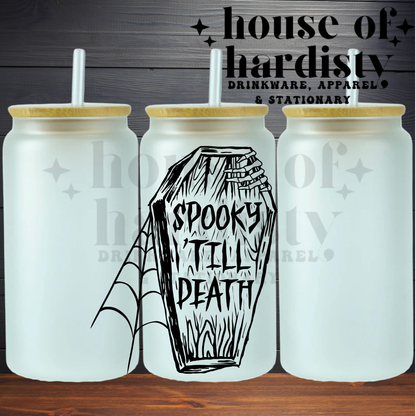 Spooky 'Till Death | 16oz Hot & Cold Glass Cup