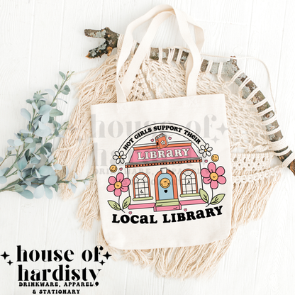 Hot Girls Support Local Library | Tote Bag