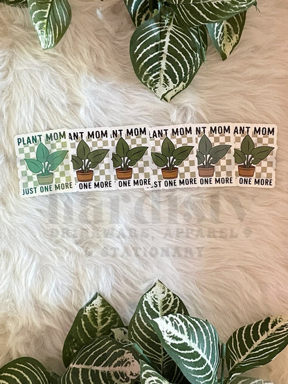 Plant Mom Just One More | Sticker