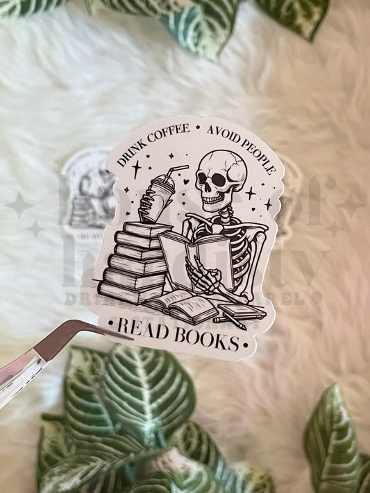 Drink Coffee Read Books Avoid People | Sticker